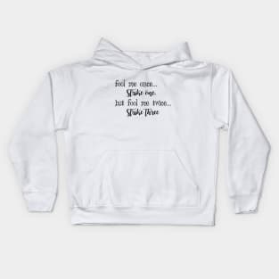 Fool me once strike one Kids Hoodie